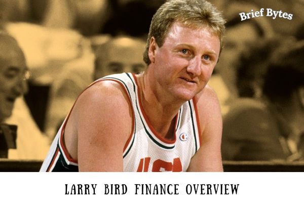 Larry Bird Finance Overview