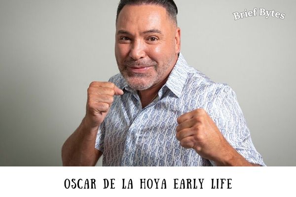 Oscar De La Hoya Early Life